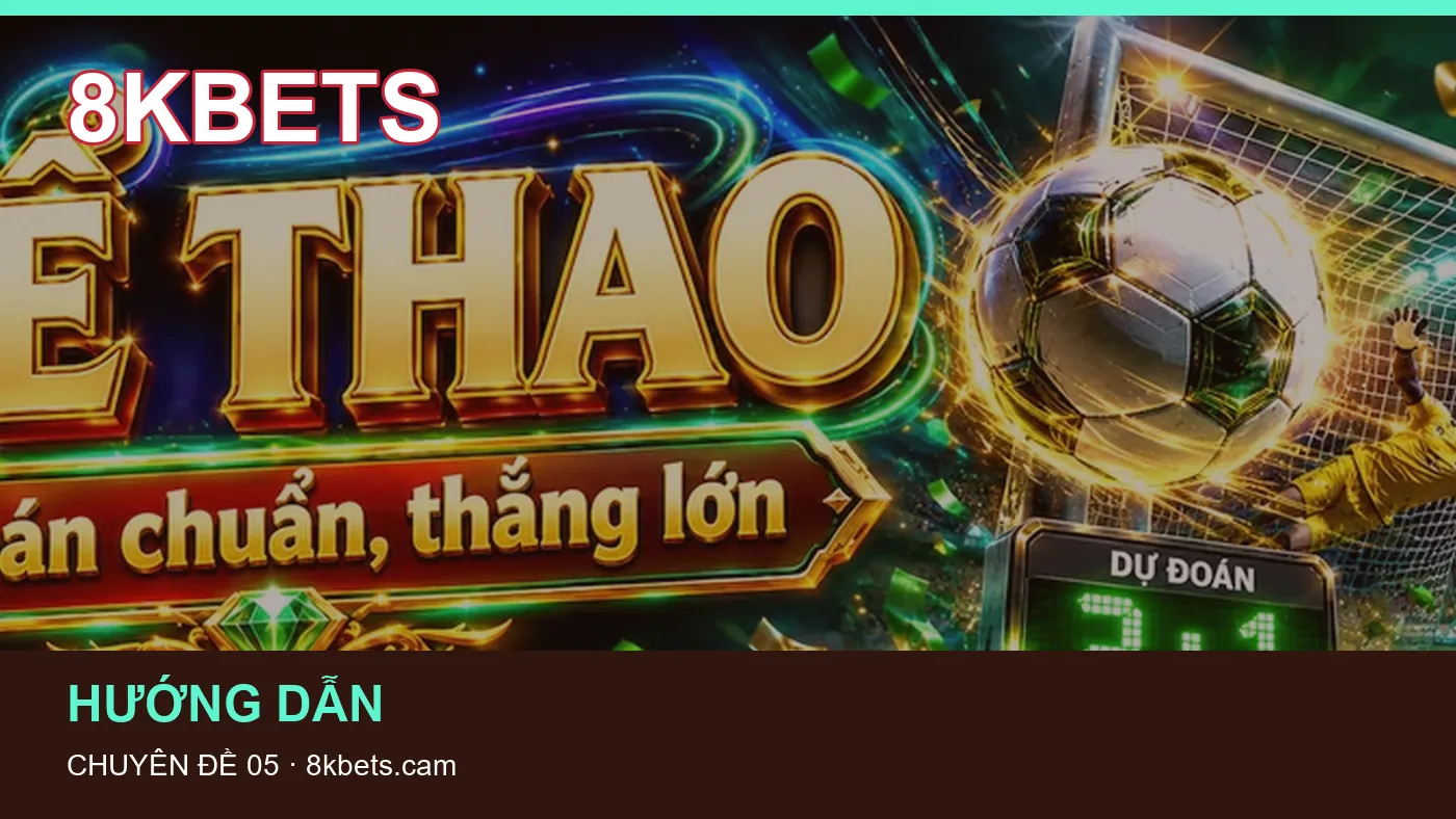 Đối chiếu nguồn và thời điểm cập nhật trong Casino của 8KBETS